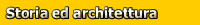 Storia ed architettura