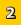 2